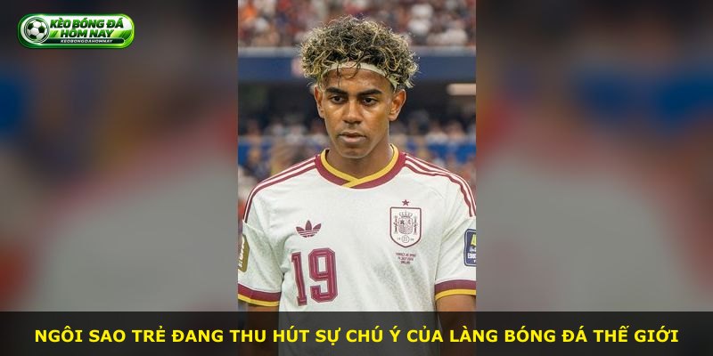 Ngôi sao trẻ đang thu hút sự chú ý của làng bóng đá thế giới