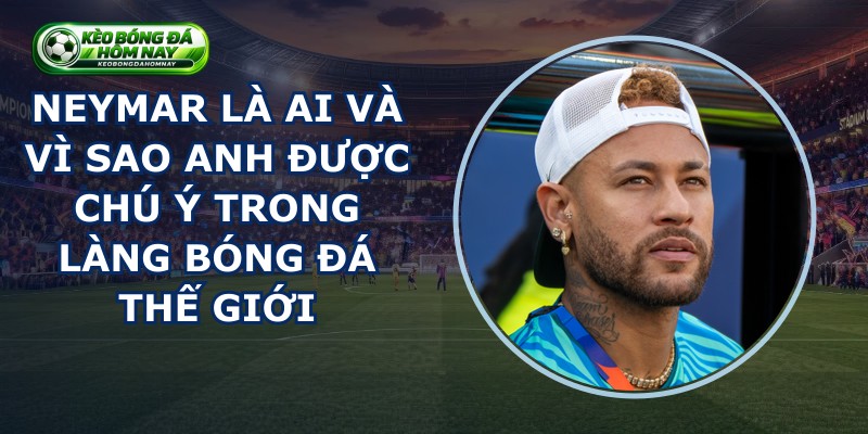 Neymar Là Ai